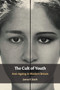 The Cult of Youth : Anti-Ageing in Modern Britain by James F. Stark - Paperback