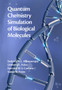 Quantum Chemistry Simulation of Biological Molecules by Eudenilson L. Albuquerque - Hardback