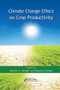 Climate Change Effect on Crop Productivity by Rakesh S. Sengar - Paperback