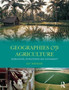 Geographies of Agriculture : Globalisation, Restructuring and Sustainability by Guy Robinson - Hardback