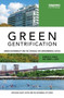 Green Gentrification : Urban sustainability and the struggle for environmental justice by Kenneth Gould - Hardback