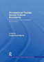 Occupational Therapy Across Cultural Boundaries : Theory, Practice and Professional Development by Susan Cook Merrill - Paperback