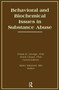 Behavioral and Biochemical Issues in Substance Abuse by Doris Clouet - Paperback
