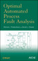 Optimal Automated Process Fault Analysis by Richard J. Fickelscherer - Hardback