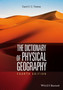 The Dictionary of Physical Geography by David S.G. Thomas - Hardback