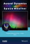 Auroral Dynamics and Space Weather by Yongliang Zhang - Hardback