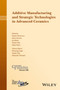 Additive Manufacturing and Strategic Technologies in Advanced Ceramics by Kiyoshi Shimamura - Hardback