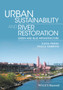 Urban Sustainability and River Restoration : Green and Blue Infrastructure by Katia Perini - Hardback