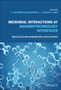 Microbial Interactions at Nanobiotechnology Interfaces : Molecular Mechanisms and Applications by R.Navanietha Krishnaraj - Hardback