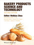 Bakery Products Science and Technology by Weibiao Zhou - Hardback