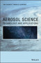 Aerosol Science : Technology and Applications by Ian Colbeck - Hardback