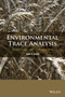 Environmental Trace Analysis : Techniques and Applications by John R. Dean - Paperback