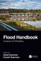 Flood Handbook : Analysis and Modeling by Saeid Eslamian - Hardback