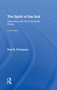 The Spirit of the Soil : Agriculture and Environmental Ethics by Paul B. Thompson - Hardback