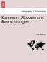 Kamerun. Skizzen Und Betrachtungen. by Max Buchner - Paperback
