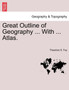 Great Outline of Geography ... with ... Atlas. by Theodore S Fay - Paperback