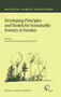 Developing Principles and Models for Sustainable Forestry in Sweden : 5 by H. Sverdrup - Hardback