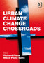 Urban Climate Change Crossroads by Maria Paola Sutto - Paperback