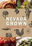 Nevada Grown : A Year in Local Food