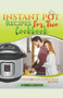 Instant Pot for Two Cookbook : Over 140 Easy and Delicious Recipes