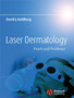 Laser Dermatology : Pearls and Problems by David J. Goldberg - Hardback