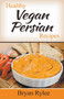 Healthy Vegan Persian Recipes