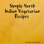Simple North Indian Vegetarian Recipes