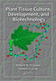 Plant Tissue Culture, Development, and Biotechnology by Robert N. Trigiano - Paperback