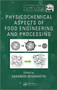 Physicochemical Aspects of Food Engineering and Processing by Sakamon Devahastin - Hardback