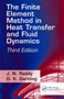 The Finite Element Method in Heat Transfer and Fluid Dynamics by J.N. Reddy - Hardback