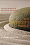The Physicist's World : The Story of Motion and the Limits to Knowledge by Thomas Grissom - Paperback