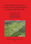 Early Medieval Agriculture Livestock and Cereal Production in Ireland AD 400-1100 by Thomas R Kerr - Paperback