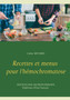 Recettes et menus pour l'hemochromatose