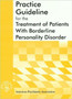 American Psychiatric Association Practice Guideline for the Treatment of Patients With Borderline Personality Disorder by American Psychiatric Association - Paperback