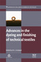 Advances in the Dyeing and Finishing of Technical Textiles by M.L. Gulrajani - Hardback