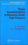 Phase Transformations of Elements Under High Pressure by E.Yu Tonkov - Hardback