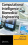 Computational Intelligence in Biomedical Engineering by Rezaul Begg - Hardback
