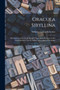 Oracula Sibyllina : (Weissagungen Der Zwolf Sibyllen) Nach Dem Einzigen, in Der Stiftsbibliothek Von St. Gallen Aufbewahrten Exemplare by Wilhelm Ludwig Schreiber - Paperback