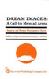 Dream Images : A Call to Mental Arms by Jayne Gackenbach - Paperback