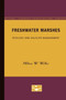 Freshwater Marshes : Ecology and Wildlife Management by Milton W. Weller - Paperback