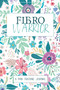 Fibro Warrior : A Symptom & Pain Tracking Journal for Fibromyalgia and Chronic Pain by Wellness Warrior Press - Paperback