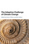 The Adaptive Challenge of Climate Change by Karen O'Brien - Hardback