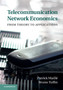 Telecommunication Network Economics : From Theory to Applications by Patrick Maille - Hardback