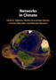 Networks in Climate by Henk A. Dijkstra - Hardback