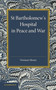 St Bartholomew's Hospital in Peace and War : The Rede Lecture 1915 by Norman Moore - Paperback