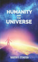 Humanity and the Universe by Martin K Ettington - Paperback