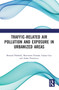 Traffic-Related Air Pollution and Exposure in Urbanized Areas by Bernard Po?????ednik - Hardback