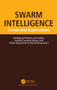 Swarm Intelligence : Trends and Applications by Wellington Pinheiro dos Santos - Hardback