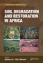 Soil Degradation and Restoration in Africa by Rattan Lal - Paperback