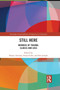 Still Here : Memoirs of Trauma, Illness and Loss by Bunty Avieson - Paperback